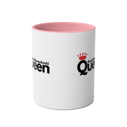 "Amchi Mama Amchi Queen" - Two-Tone Coffee Mug 11oz Ceramic Coffee Cup for Mother's Day and Everyday Use