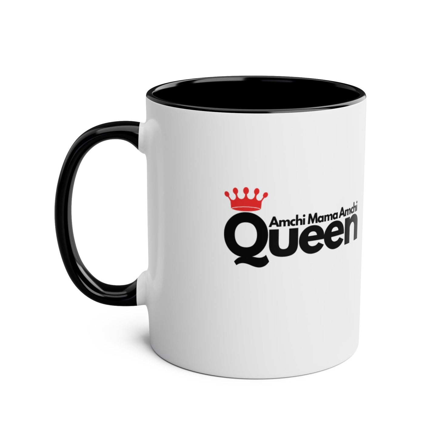 "Amchi Mama Amchi Queen" - Two-Tone Coffee Mug 11oz Ceramic Coffee Cup for Mother's Day and Everyday Use