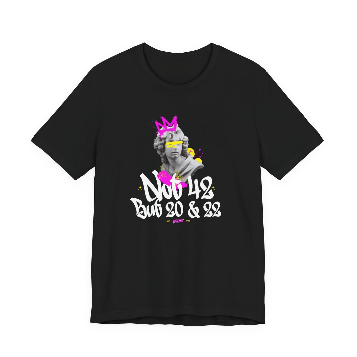 T-Shirt — Retro Graffiti Statue Tee: "Not 42 But 20 & 22"