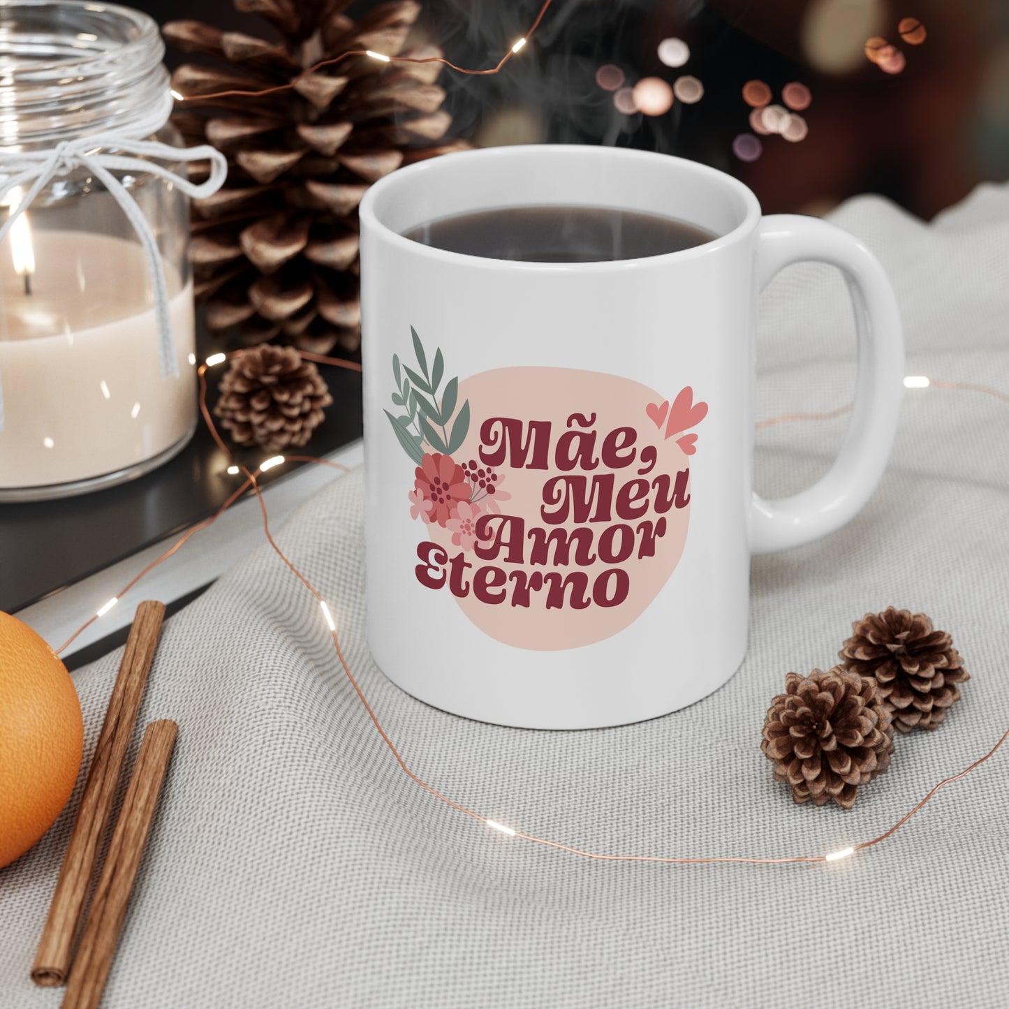 Mae Meu Amor Eterno 11oz White Mug