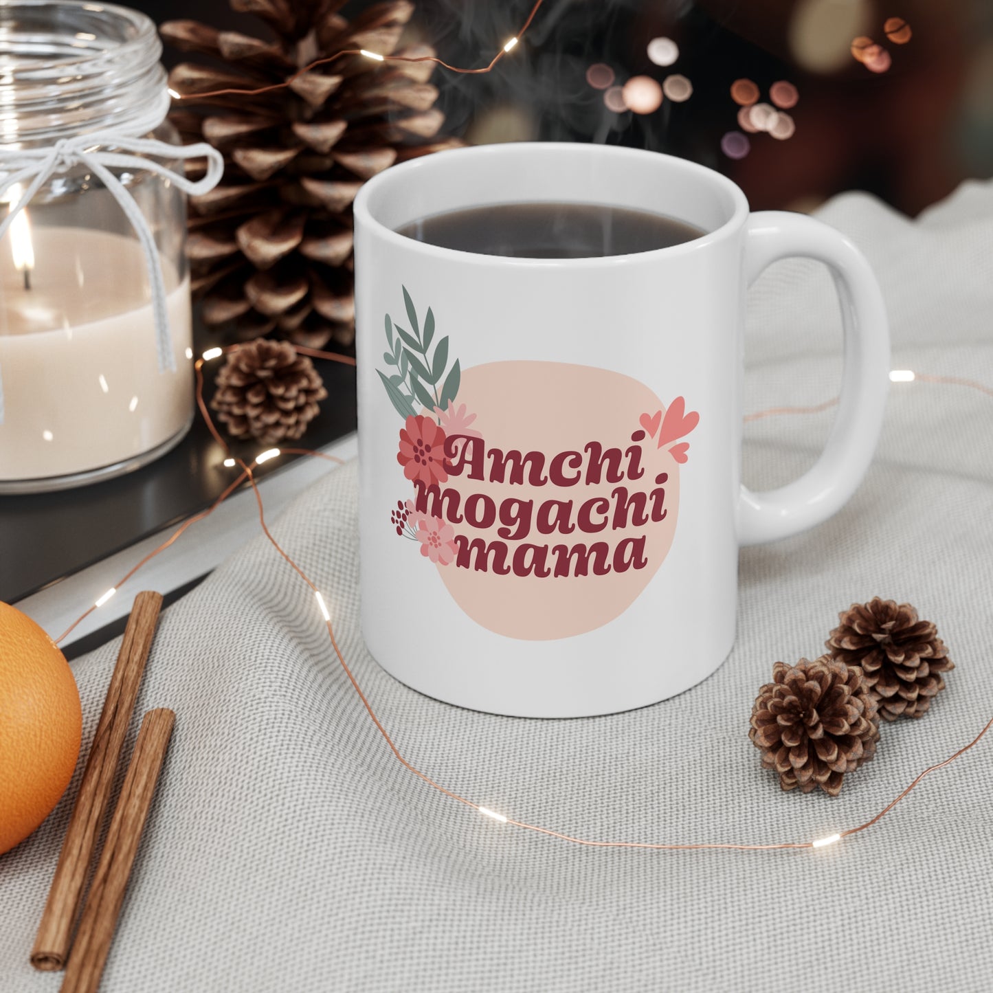 Amchi Mogachi Mama 11oz White Mug