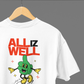 All Iz Well - Oversized t-shirt