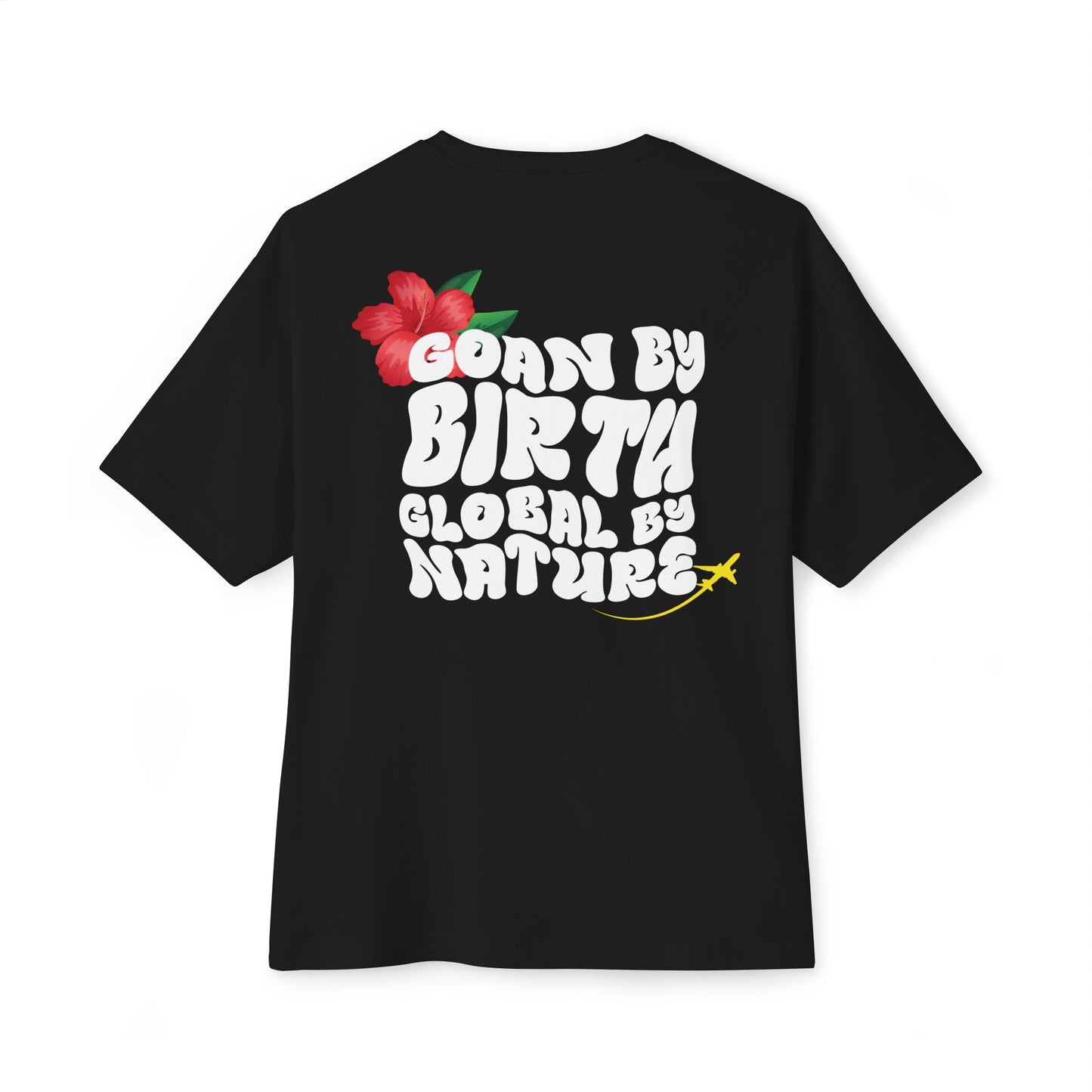 Goan by Birth, Global by Nature Oversized T-Shirt