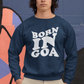 Unisex Born in Goa sweatshirt (Navy Blue)