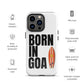 Born In Goa Tough Case for iPhone®