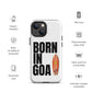 Born In Goa Tough Case for iPhone®