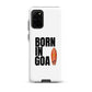 Born In Goa Tough case for Samsung®